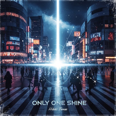 ONLY ONE SHINE