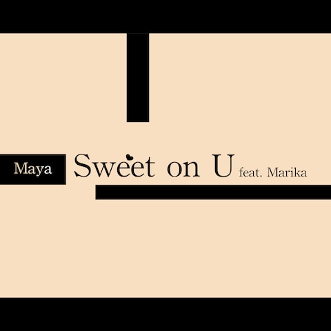 Maya - Sweet on U feat. 茉里香