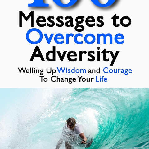 100 Messages to Overcome Adver