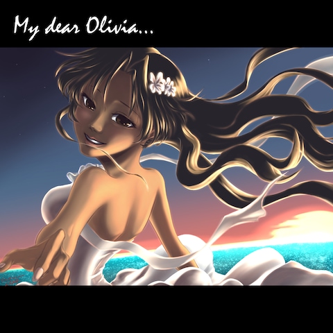 My dear Olivia