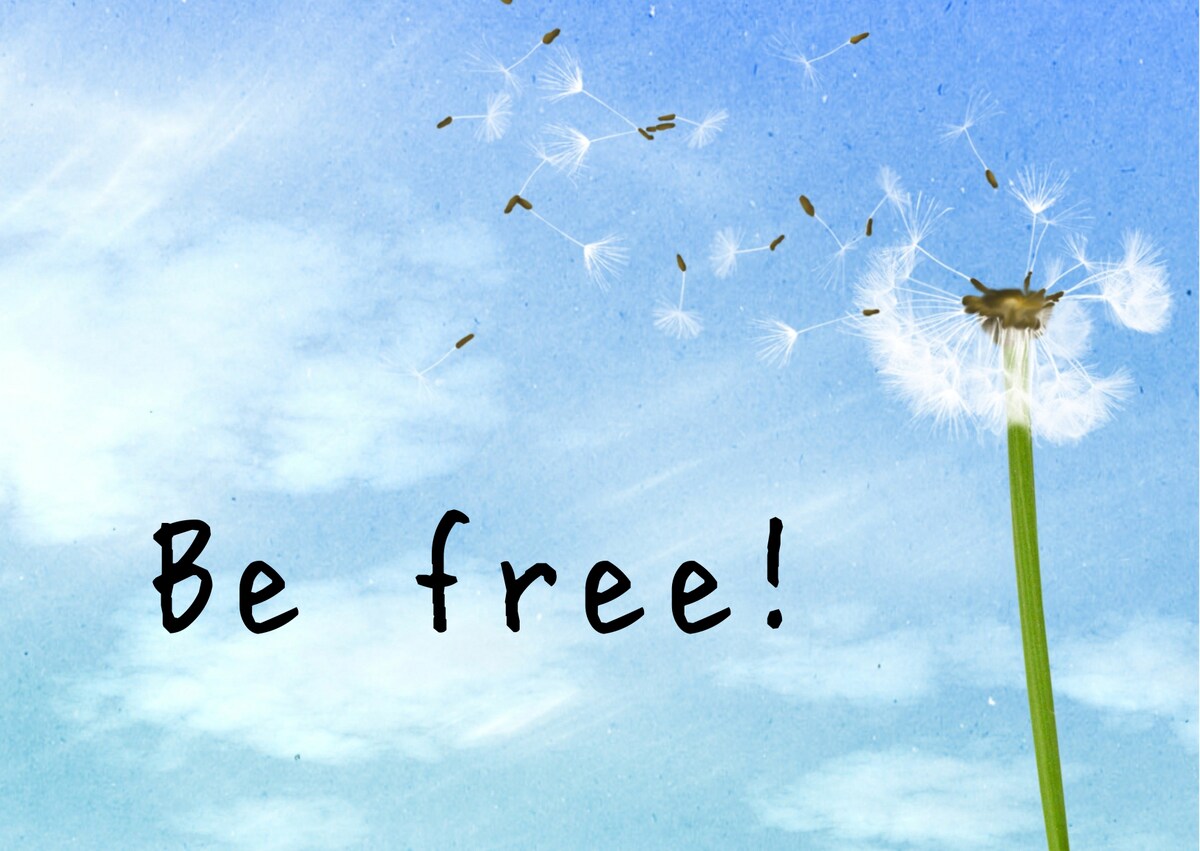 Be free!