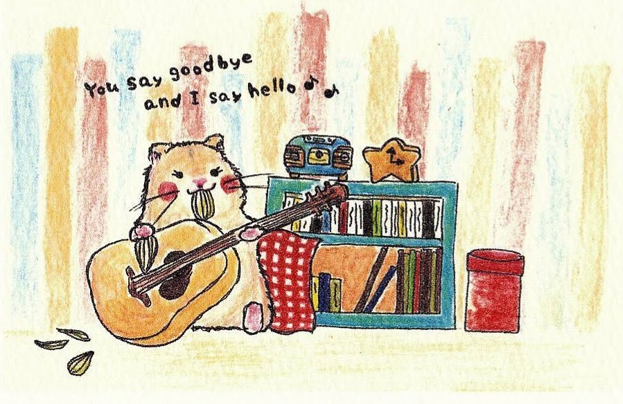Hello Goodbye.
